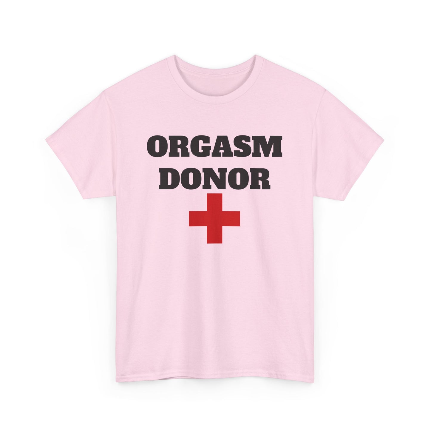 T-Shirt - ORGASM DONOR