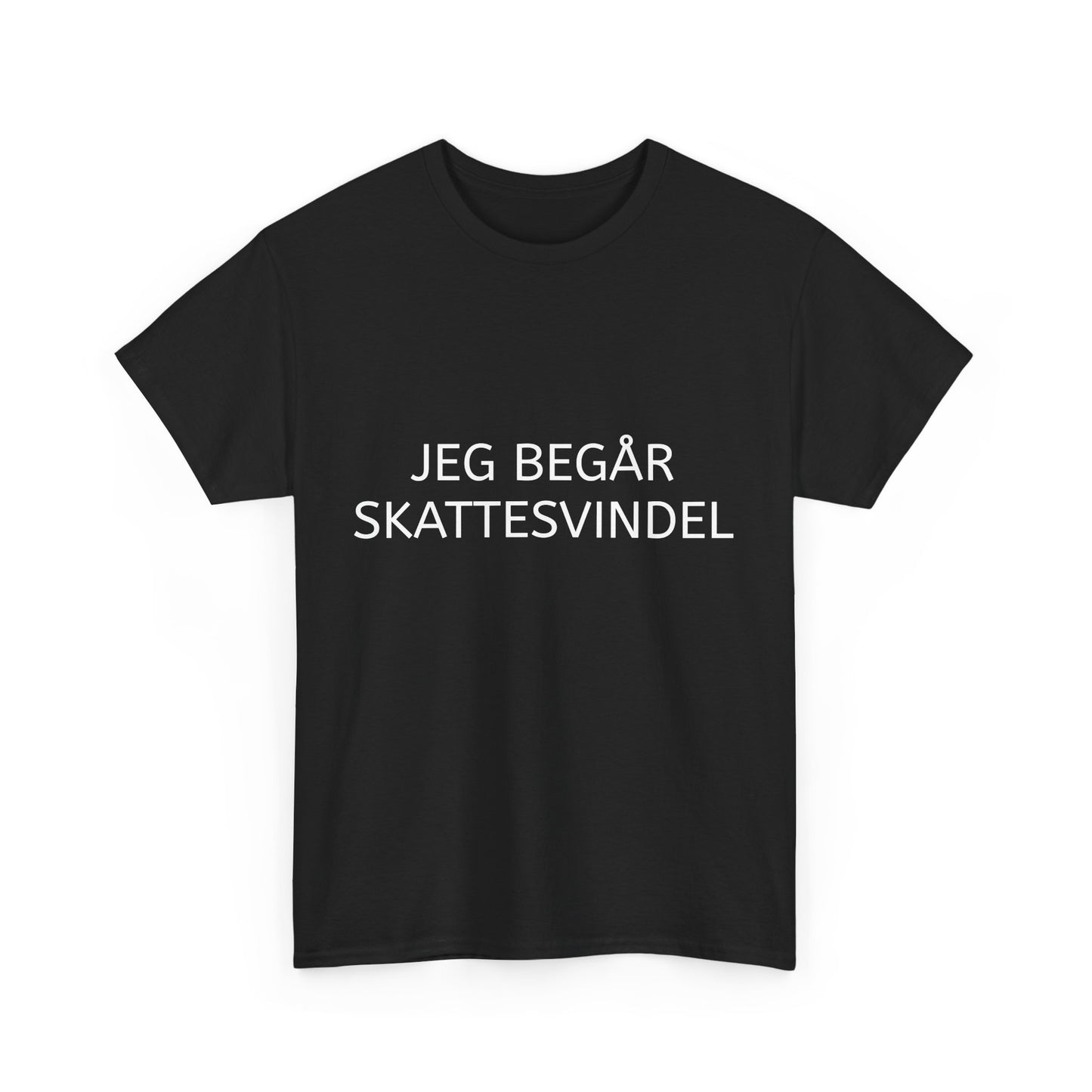 T-Shirt - "Jeg begår skattesvindel"