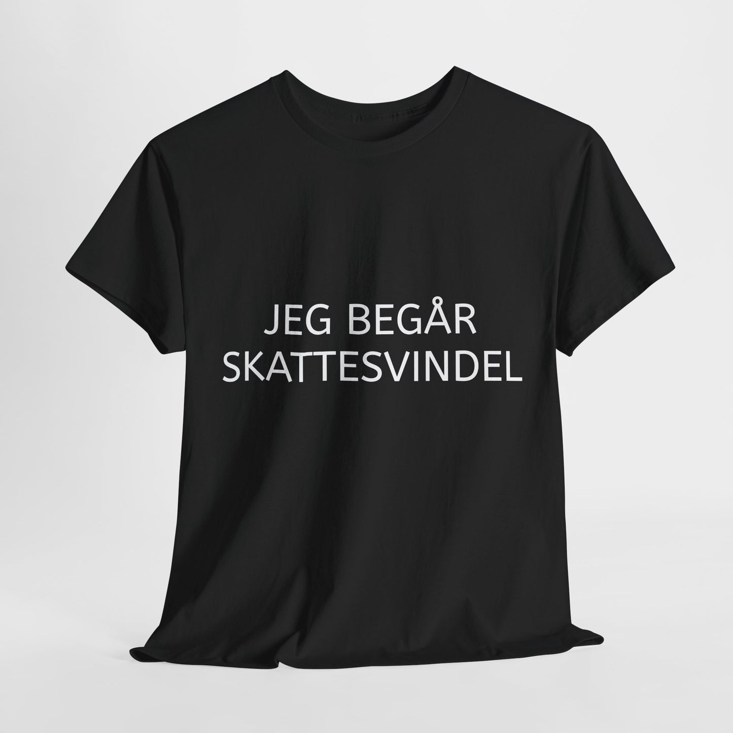 T-Shirt - "Jeg begår skattesvindel"