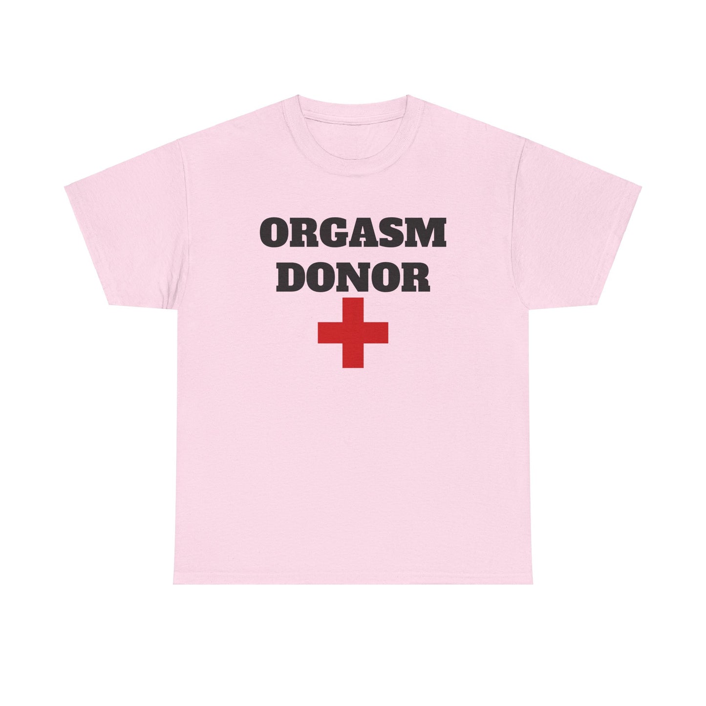 T-Shirt - ORGASM DONOR