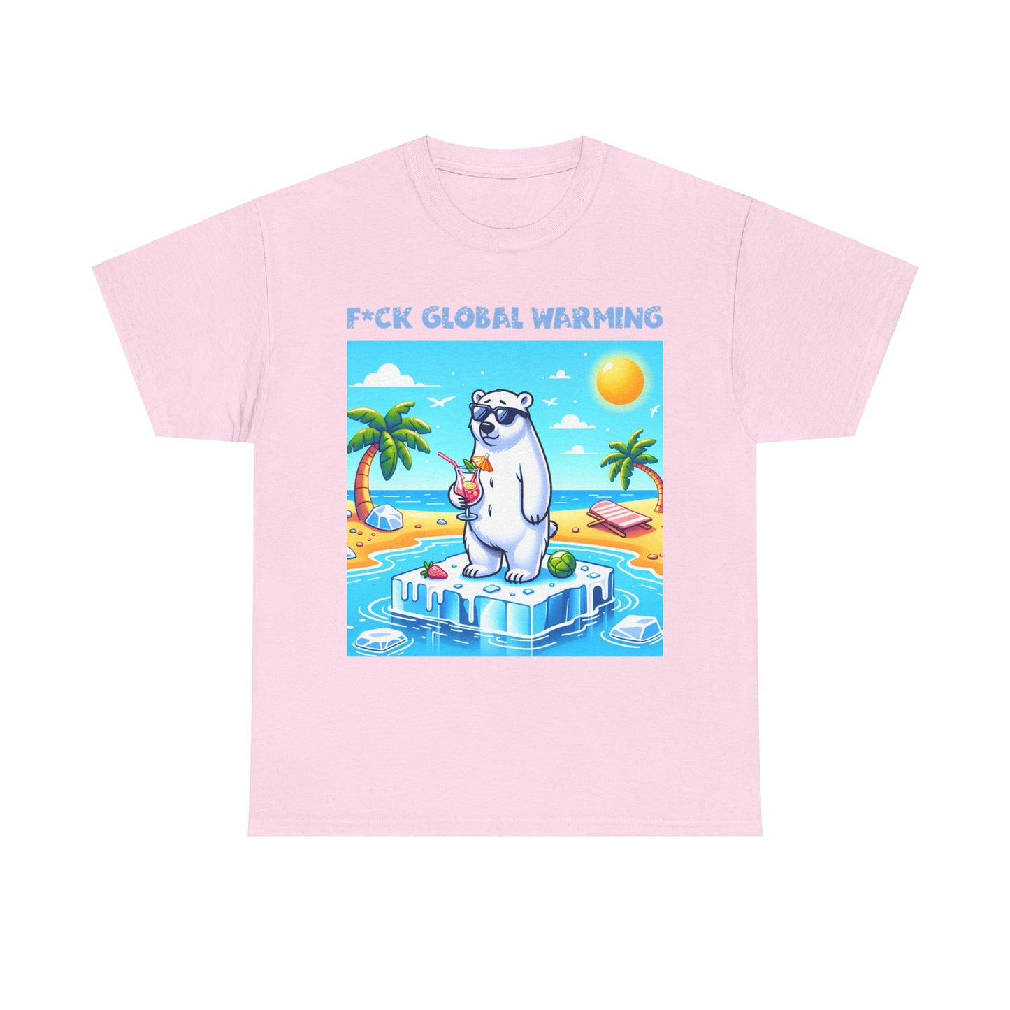 Graphic Tee - F*ck Global Warming