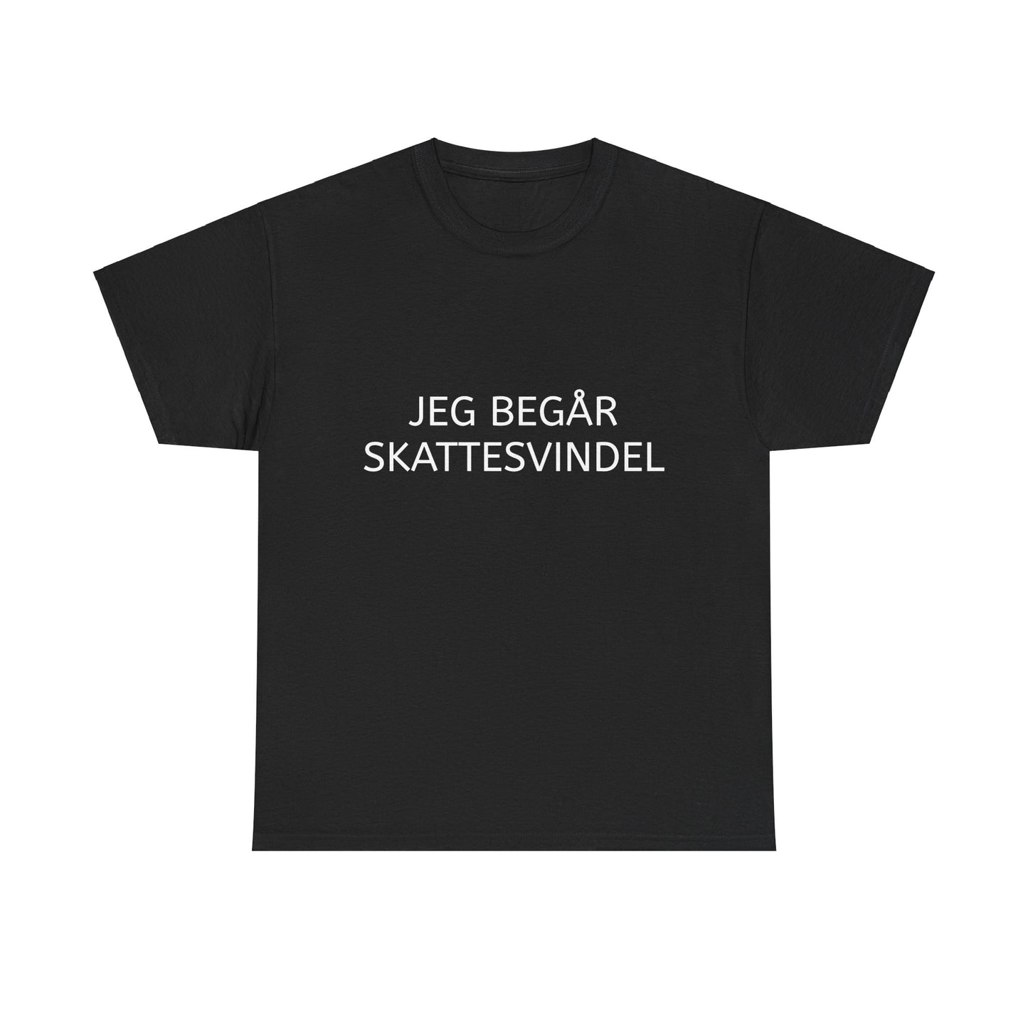 T-Shirt - "Jeg begår skattesvindel"