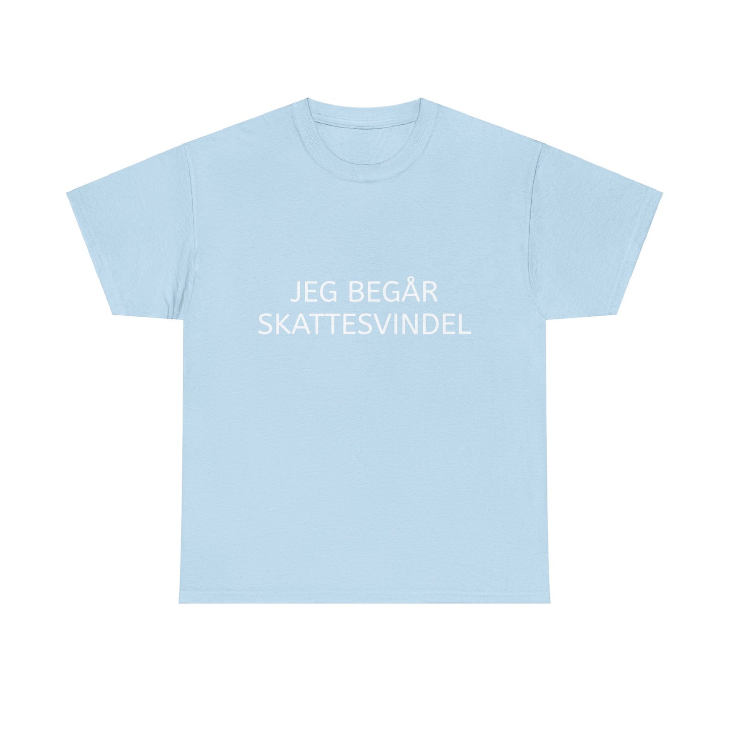T-Shirt - "Jeg begår skattesvindel"
