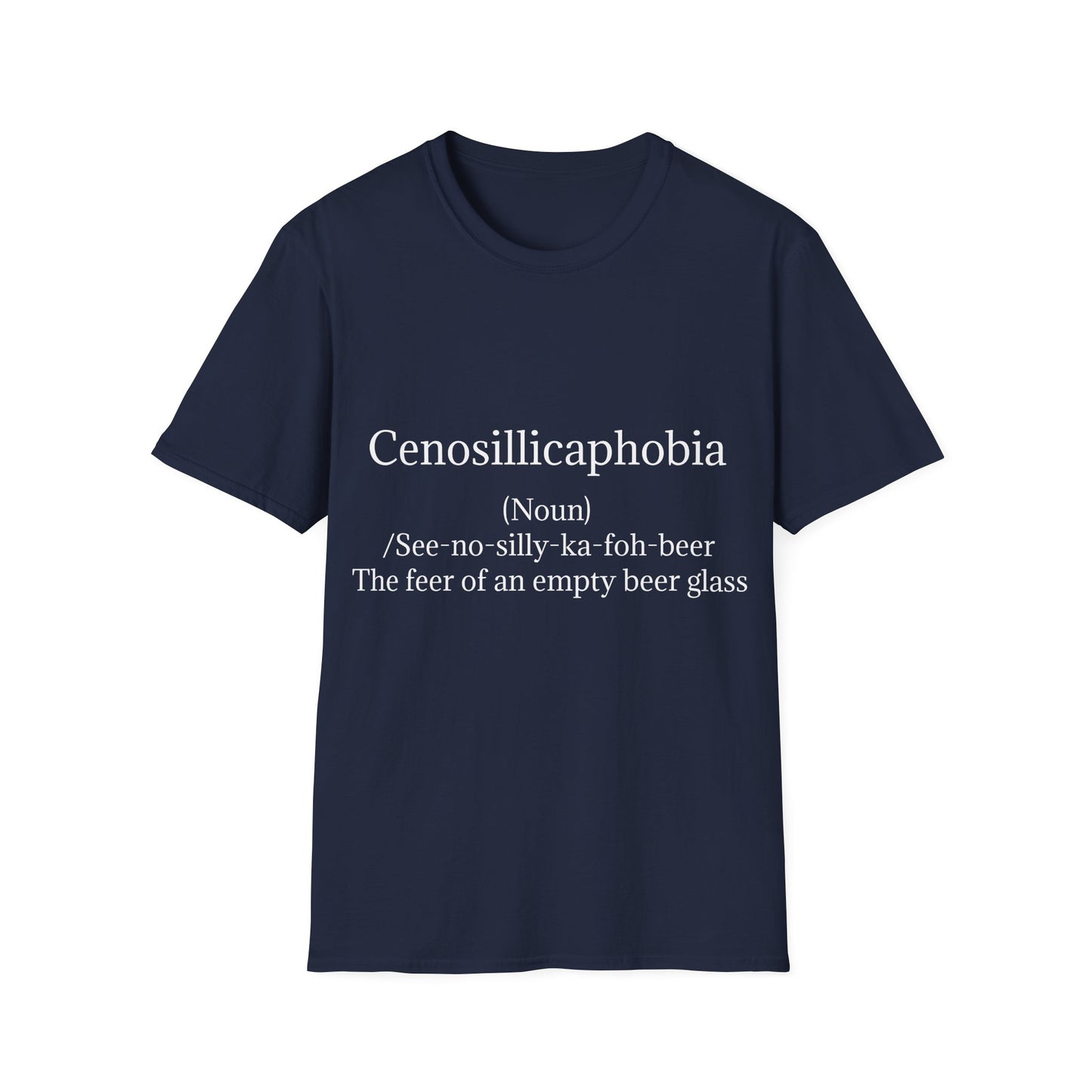 T-Shirt - Cenosillicaphobia