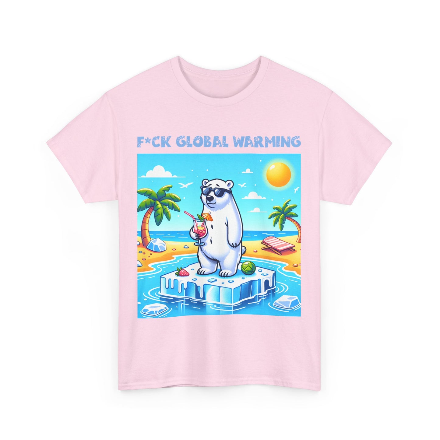 Graphic Tee - F*ck Global Warming