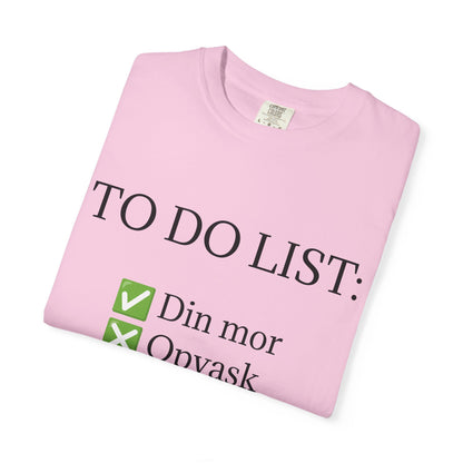 To Do List Din Mor T-Shirt