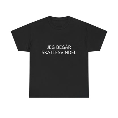 T-Shirt - "Jeg begår skattesvindel"