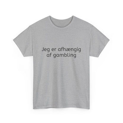 T-Shirt - Jeg er afhængig af gambling