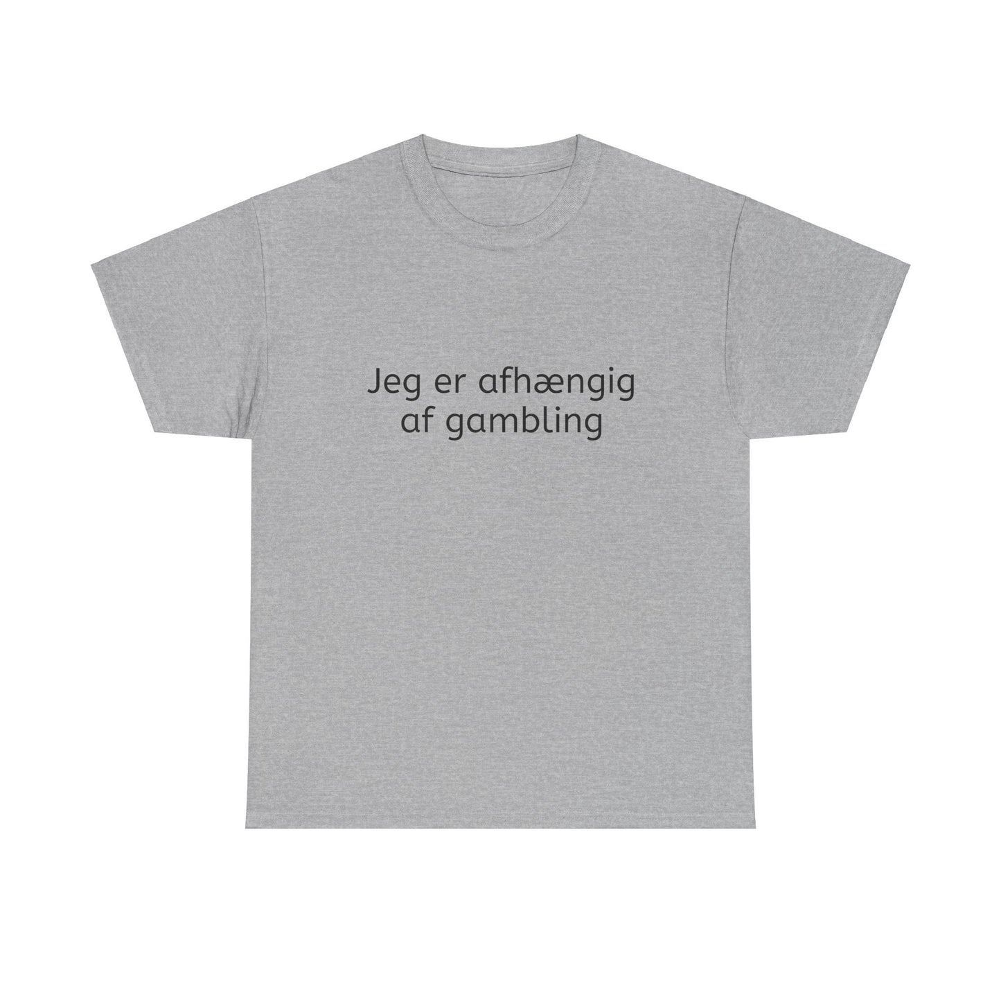 T-Shirt - Jeg er afhængig af gambling