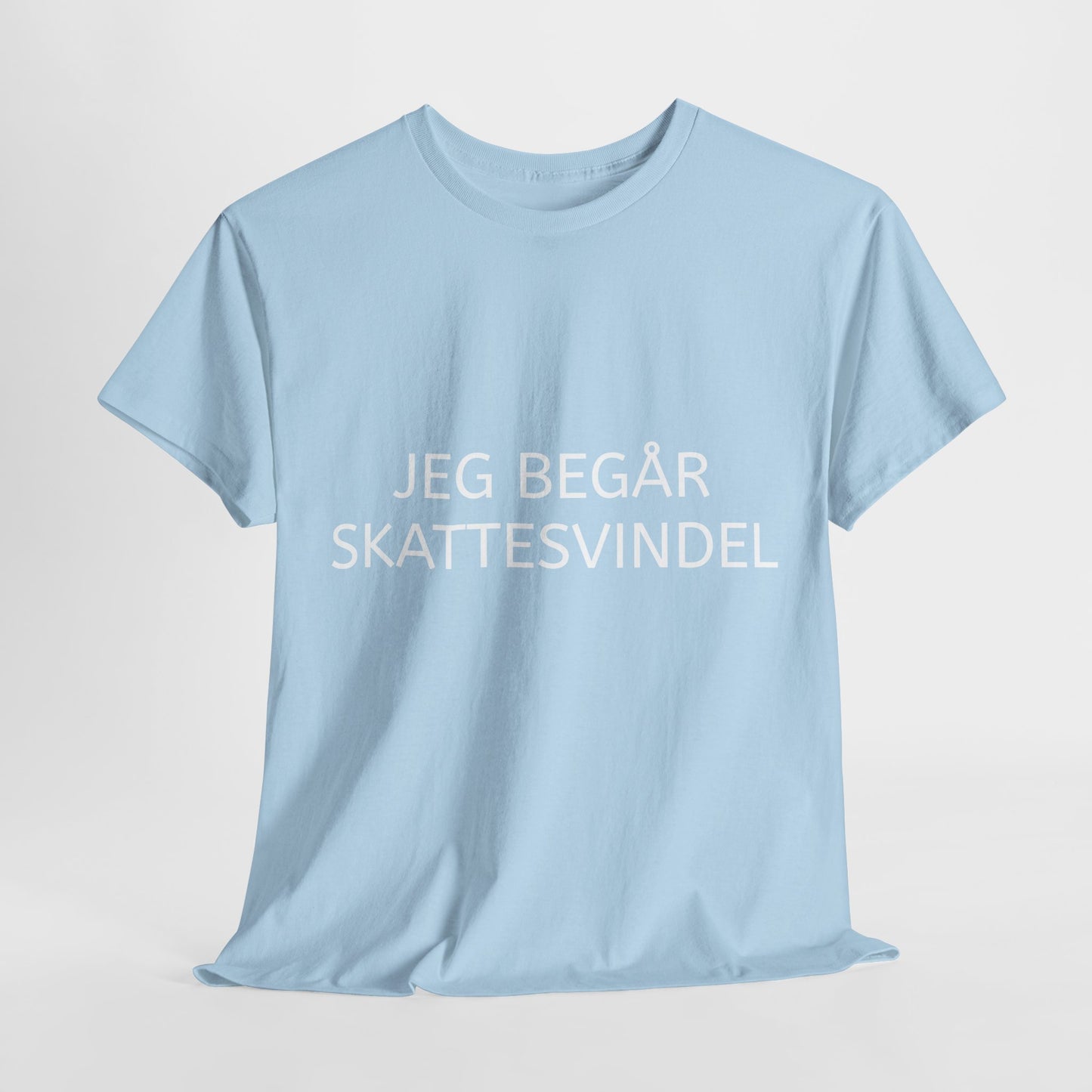 T-Shirt - "Jeg begår skattesvindel"